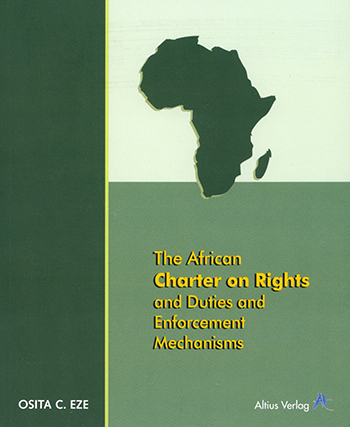 The African Charter on Rights and Duties and Enforcement Mechanisms